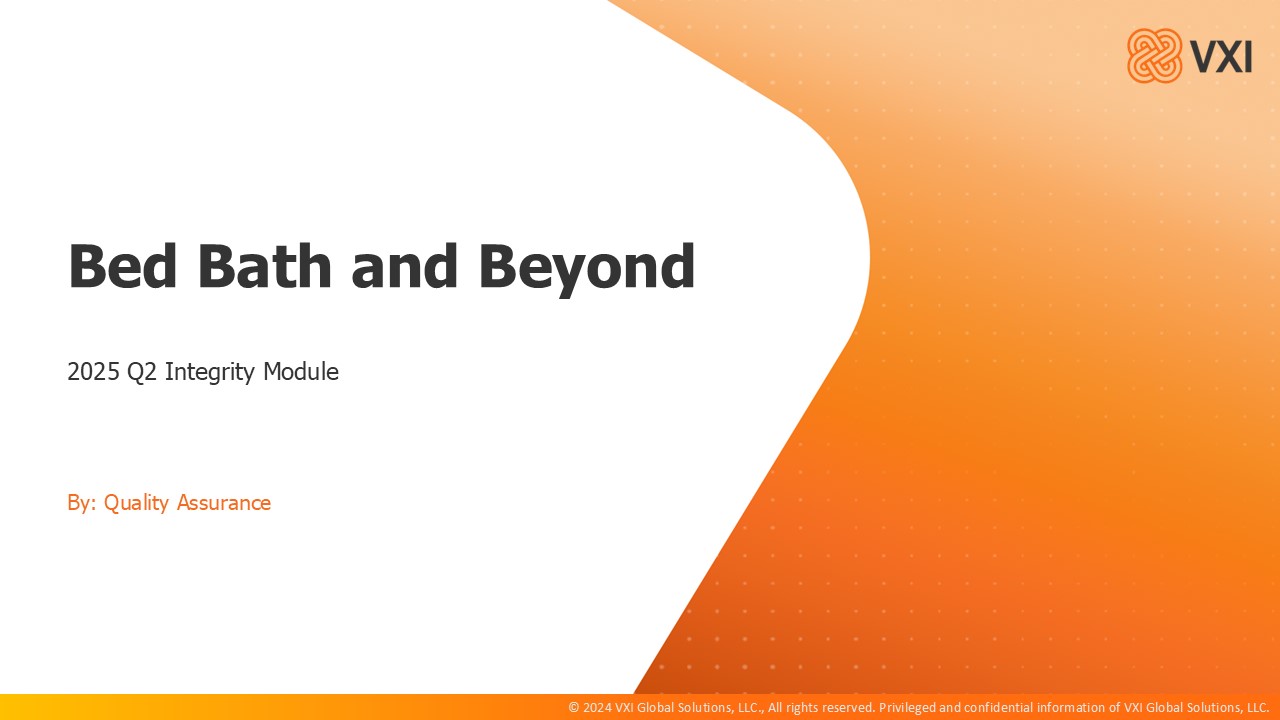 VXI Integrity Q2_QA_Bed Bath and Beyond (2025) Q2QA_IM25