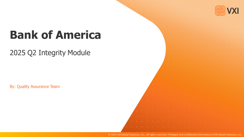 VXI Integrity  Q2_QA_Bank of America (2025) Q2QA_IM20