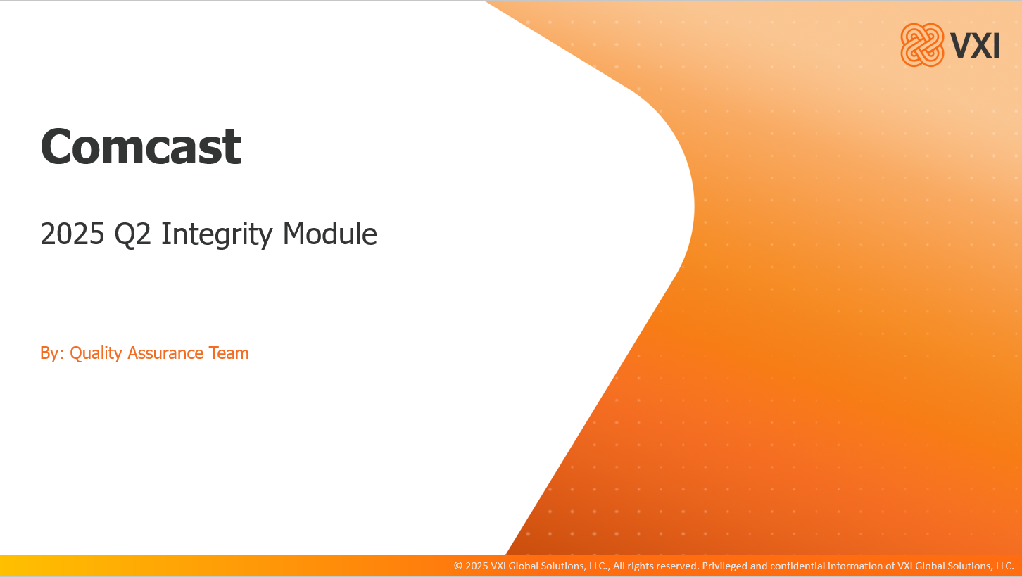 VXI Integrity Q2_QA_Comcast (2025) Q2QA_IM22