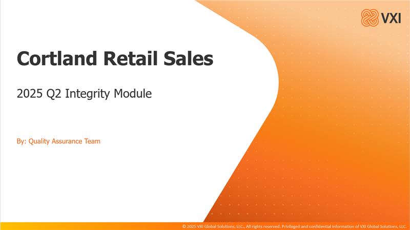 VXI Integrity Q2_QA_Cortland Retail Sales (2025) Q2QA_IM23