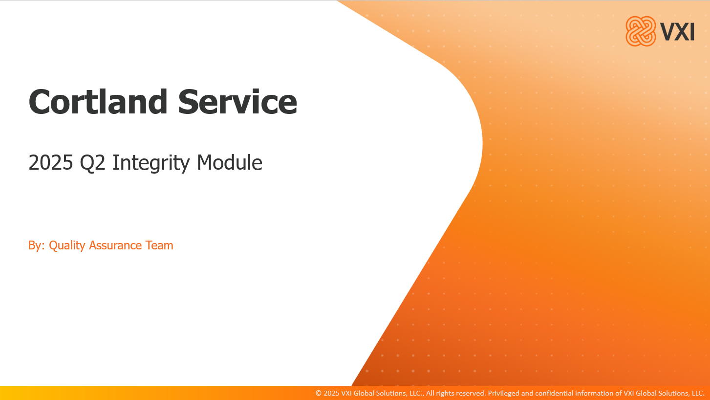 VXI Integrity Q2_QA_Cortland Service (2025) Q2QA_IM24