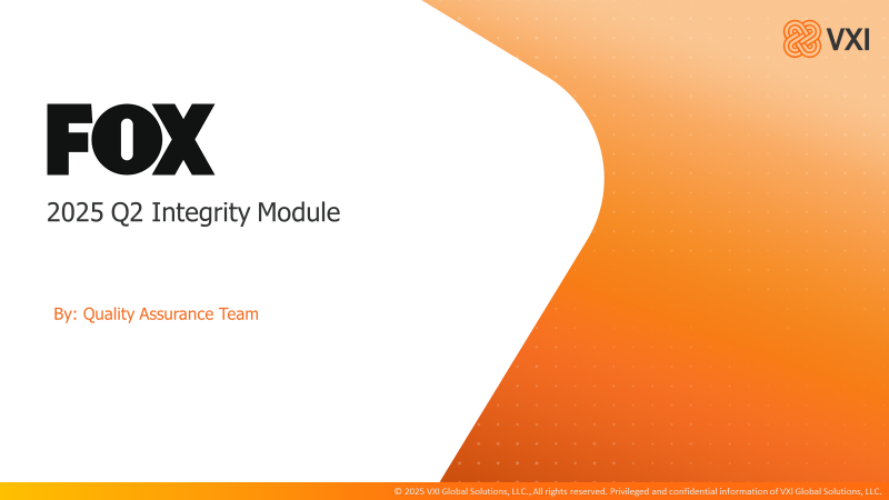VXI Integrity Q2_QA_FOX (2025) Q2QA_IM030