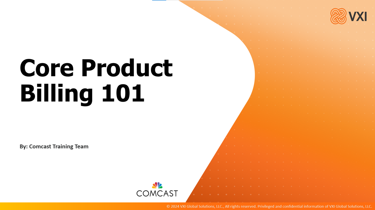 Comcast: Core Product Billing 101 2025_04_24_VXICPB1