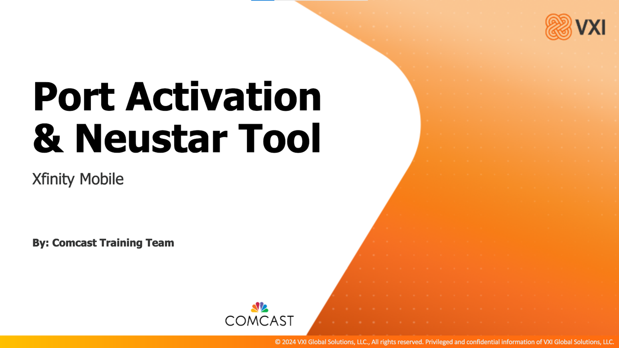 Comcast: Port Activation and Neustar Tool 2025_04_24_VXIPANT