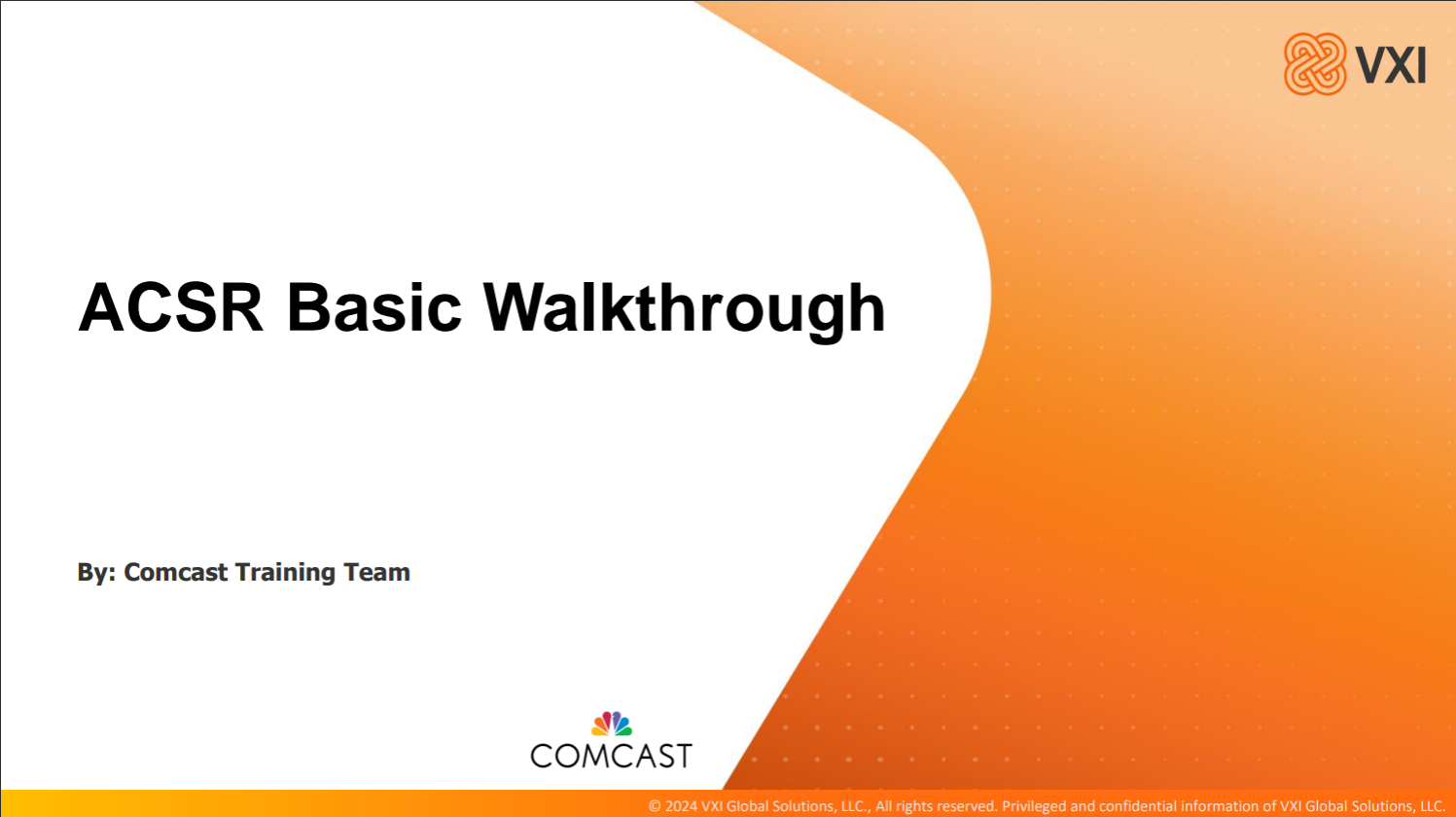 Comcast: ACSR Basic Walkthrough CACSRBW_2025